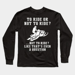 Snowmobile Thrills - A Playful Winter Adventure Tee! Long Sleeve T-Shirt